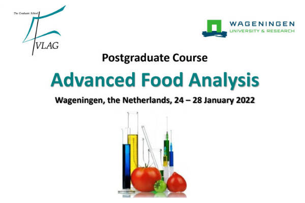 Course – Advanced Food Analysis – 24 – 28 January 2022, in Wageningen